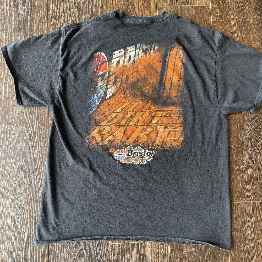 Bristol Motor Speedway Shirt; 2x Sided; It’s Dirt Baby!; Mens Sz XL; Fade